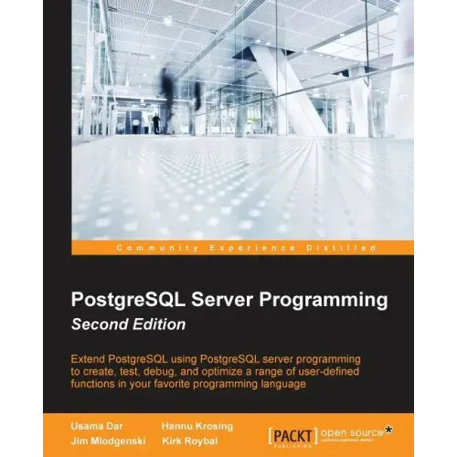 PostgreSQL Server Programming - Second Edition