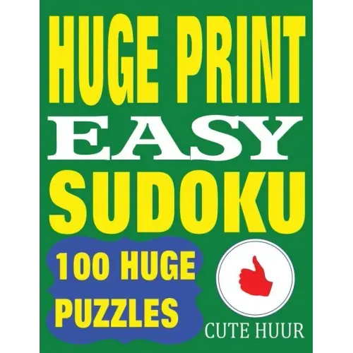 Huge Print Easy Sudoku: 100 Easy Sudoku Puzzles with 2 puzzles per page. 8.5 x 11 inch book