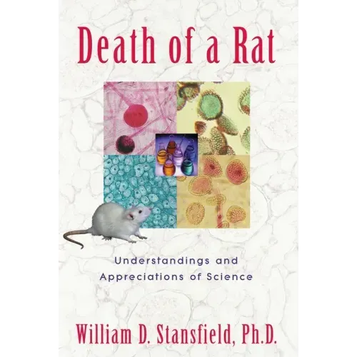 Death of a Rat: Understandings and Appreciations of Science