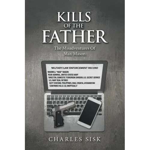 Kills of the Father: The Misadventures of Max Mason
