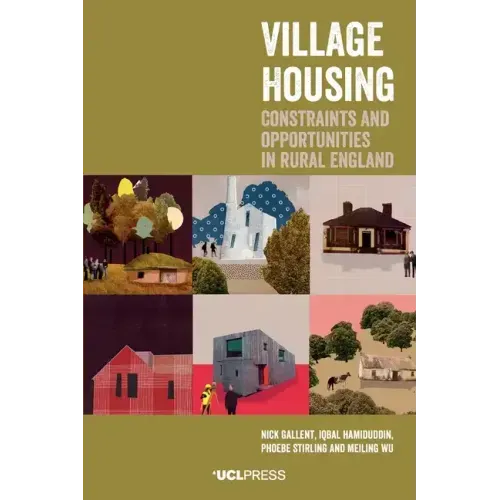 Village Housing: Constraints and Opportunities in Rural England
