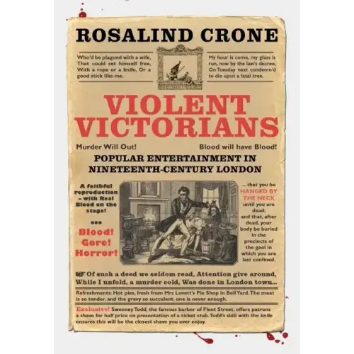 Violent Victorians: Popular Entertainment in Nineteenth-Century London