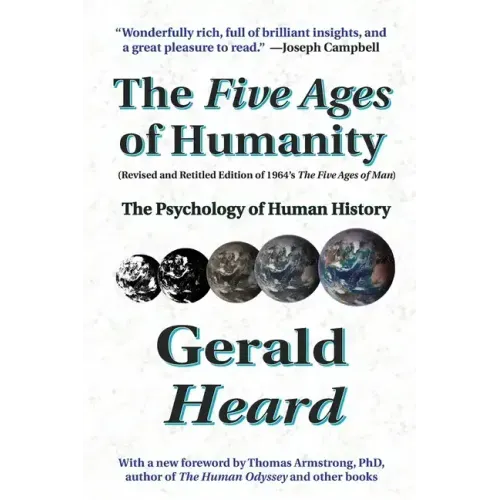 The Five Ages of Humanity: The Psychology of Human History