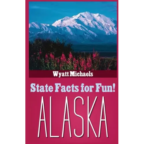 State Facts for Fun! Alaska