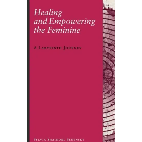 Healing and Empowering the Feminine: A Labyrinth Journey