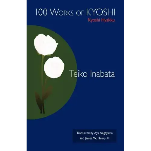 100 Works of Kyoshi: Kyoshi Hyakku