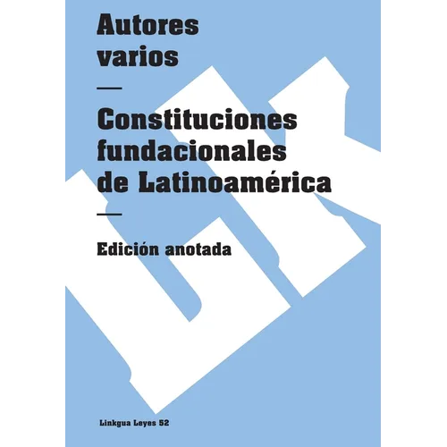 Constituciones fundacionales de Latinoamérica