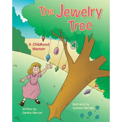 The Jewelry Tree: A Childhood Memoir