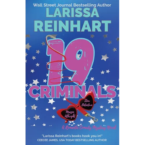 19 Criminals: A Romantic Comedy Mystery Novel