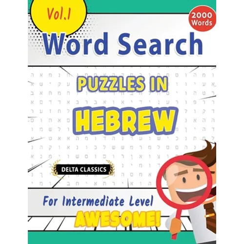 Word Search Puzzles in Hebrew for Intermediate Level - Awesome! Vol.1 - Delta Classics