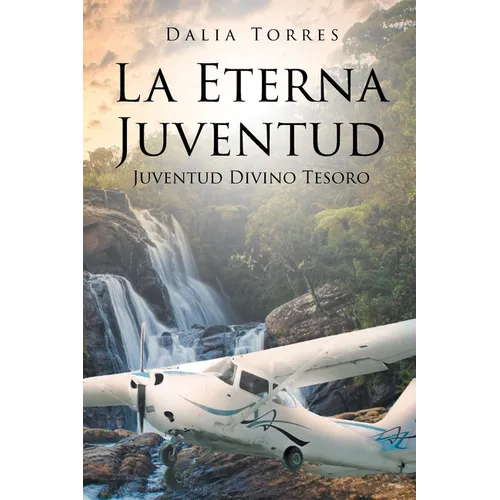 La Eterna Juventud: Juventud Divino Tesoro