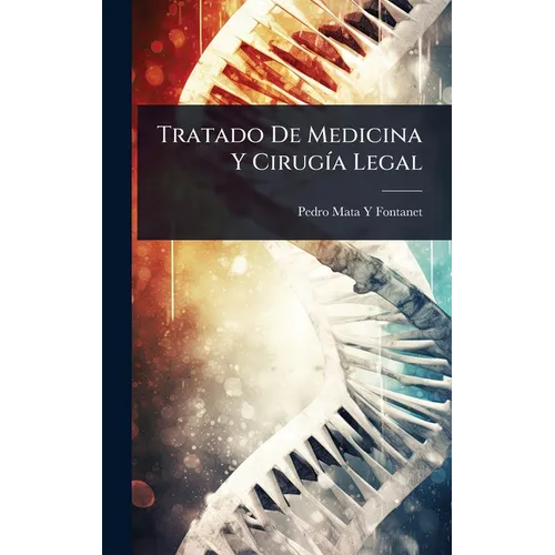 Tratado De Medicina Y CirugÃ-a Legal