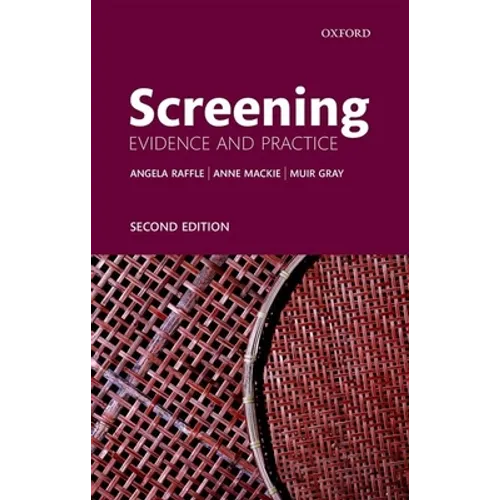 Screening: Evidence and Practice