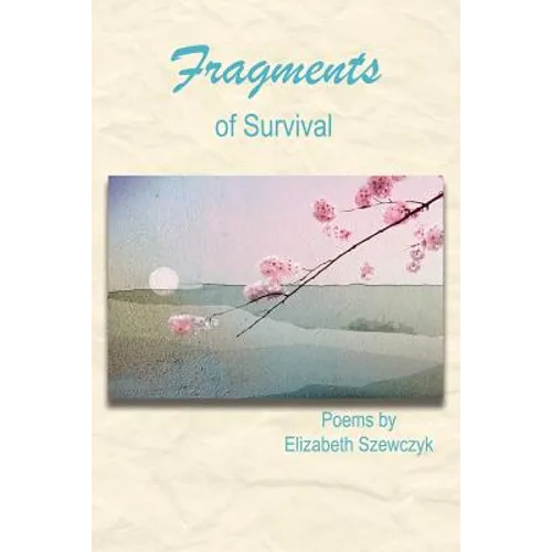 Fragments of Survival