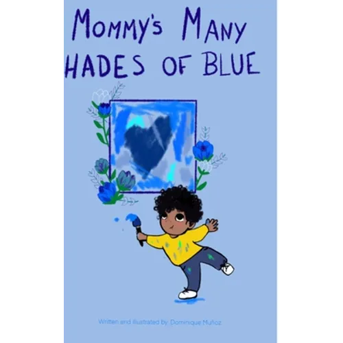 Mommy's Many Shades of Blue