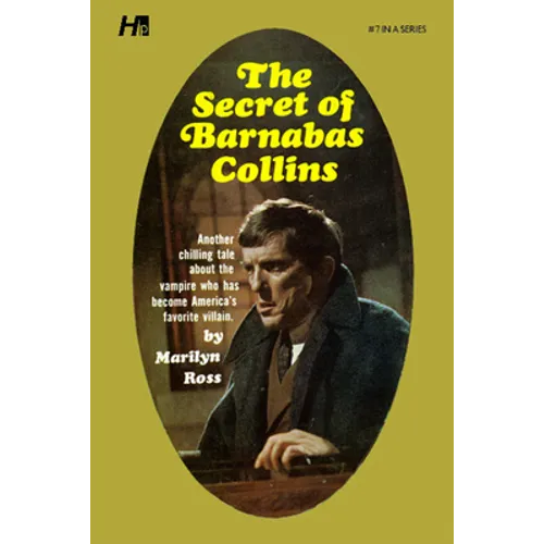 Dark Shadows: The Secret of Barnabas Collins: The Complete Paperback Library Reprint Book 7