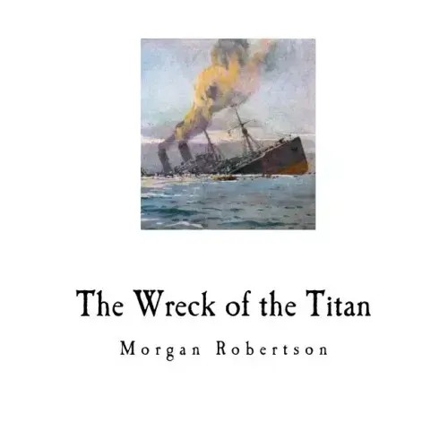 The Wreck of the Titan: Futility