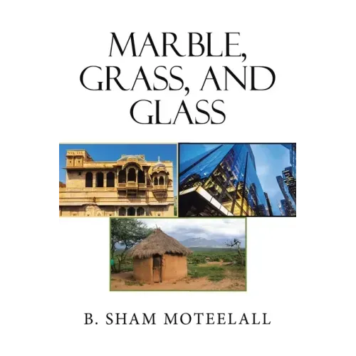 Marble, Grass, and Glass