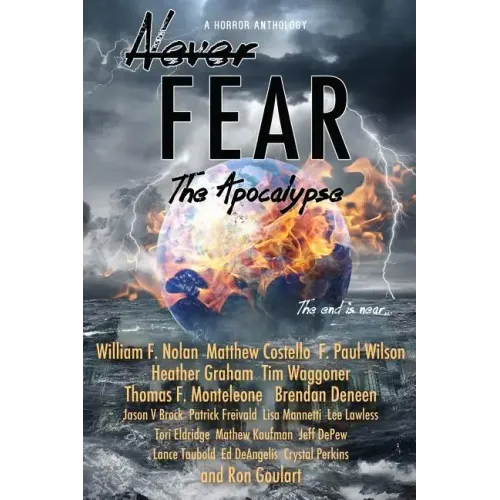 Never Fear - The Apocalypse: The End Is Near