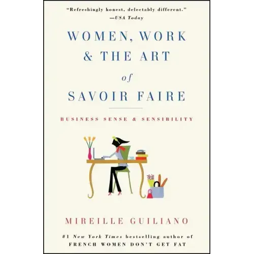 Women, Work & the Art of Savoir Faire: Business Sense & Sensibility