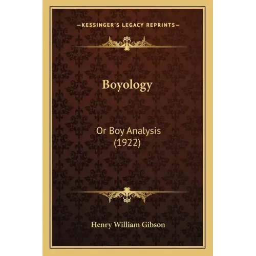 Boyology: Or Boy Analysis (1922)