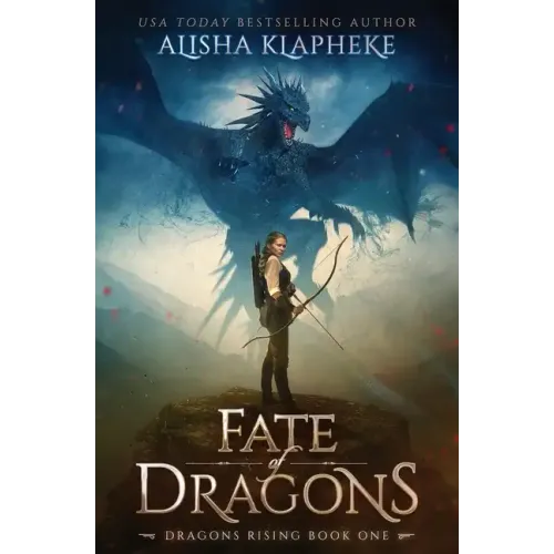 Fate of Dragons: Dragons Rising Book One