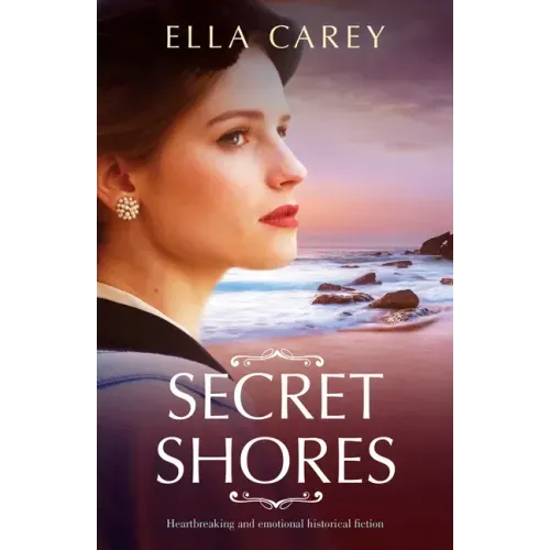 Secret Shores: Heartbreaking and emotional historical fiction