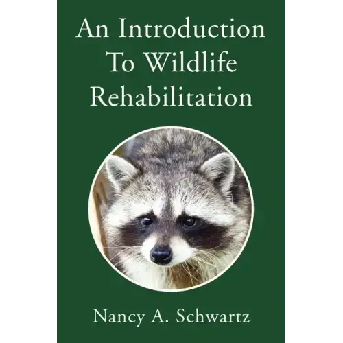 An Introduction to Wildlife Rehabilitation