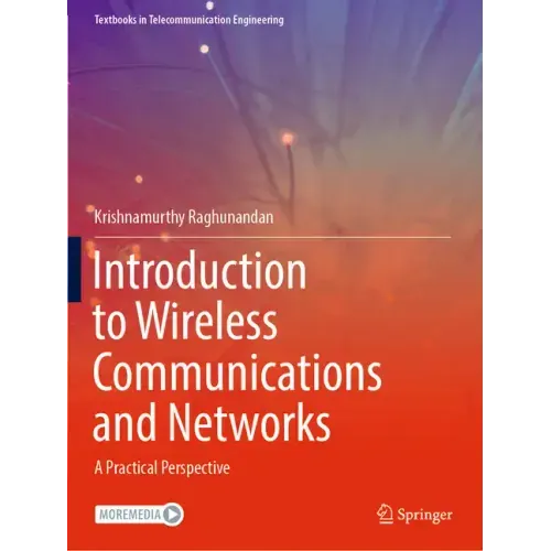 Introduction to Wireless Communications and Networks: A Practical Perspective
