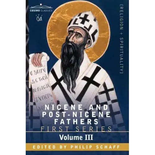 Nicene and Post-Nicene Fathers: First Series, Volume III St. Augustine: On the Holy Trinity, Doctrinal Treatises, Moral Treatises