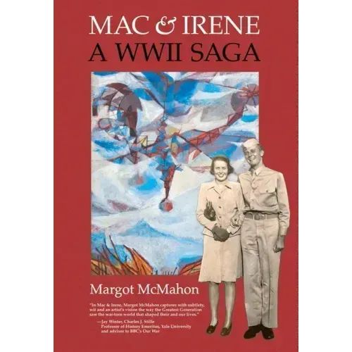 Mac & Irene: A WWII Saga
