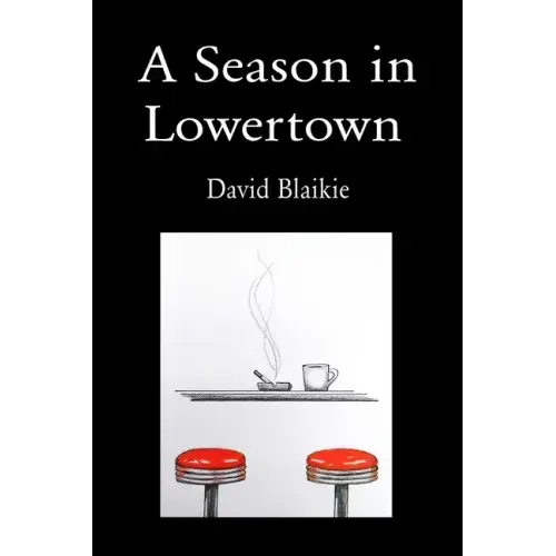 A Season in Lowertown