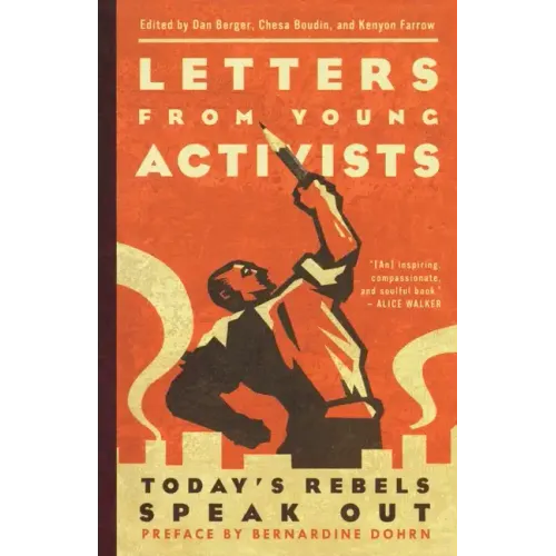 Letters from Young Activists: Today's Rebels Speak Out