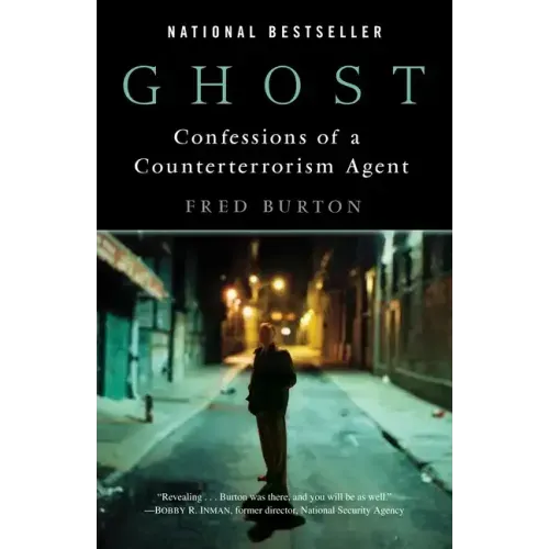 Ghost: Confessions of a Counterterrorism Agent