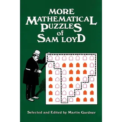 More Mathematical Puzzles of Sam Loyd