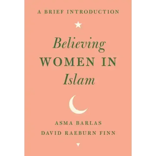 Believing Women in Islam: A Brief Introduction
