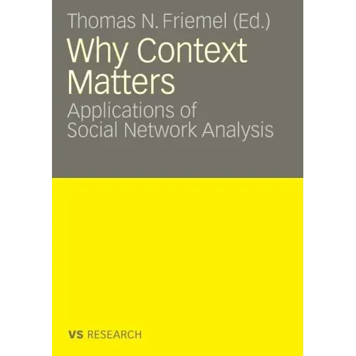 Why Context Matters: Applications of Social Network Analysis