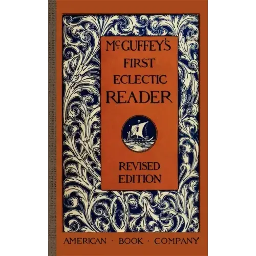 McGuffey's First Eclectic Reader