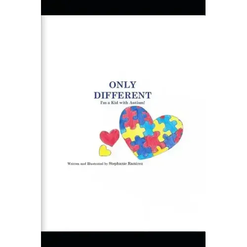 Only Different: I'm a Kid with Autism!