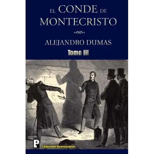 El Conde de Montecristo (Tomo 3)