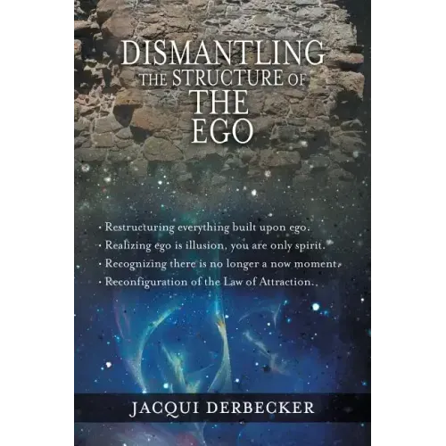 Dismantling the Structure of the Ego: Restructuring Everything Build Upon Ego