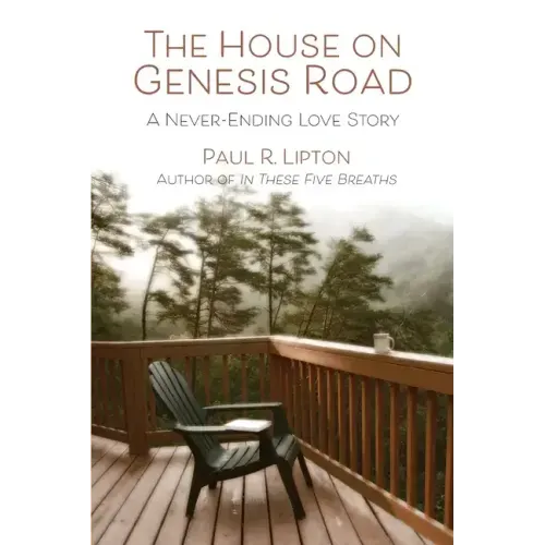 The House on Genesis Road: A Never-Ending Love Story