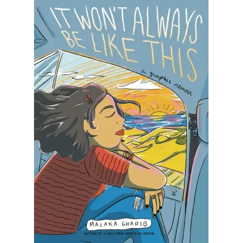 It Won't Always Be Like This: A Graphic Memoir