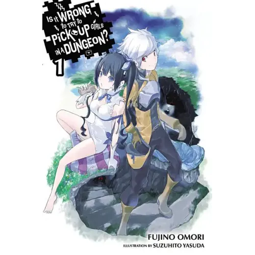 Is It Wrong to Try to Pick Up Girls in a Dungeon?, Vol. 1 (Light Novel)