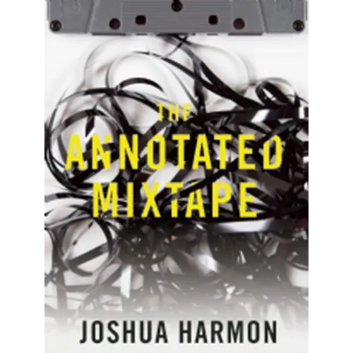 The Annotated Mixtape