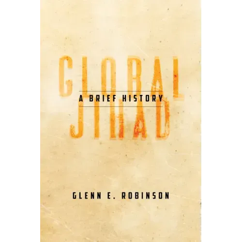 Global Jihad: A Brief History
