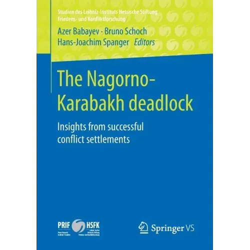 The Nagorno-Karabakh Deadlock: Insights from Successful Conflict Settlements