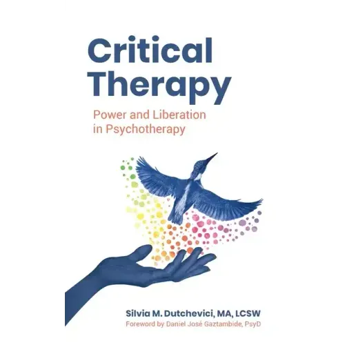 Critical Therapy: Power and Liberation in Psychotherapy