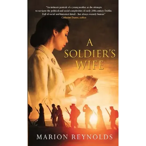 A Soldier's Wife: A Tender Irish Love Story and Family Saga