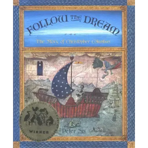 Follow the Dream: [The Story of Christopher Columbus]